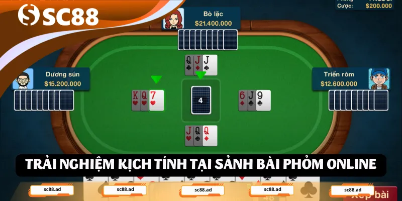 Trải nghiệm kịch tính tại sảnh bài phỏm online